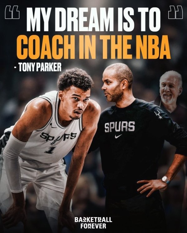 Tony Parker: I m pursuing a basketball degree and my dream is to coach NBA teams