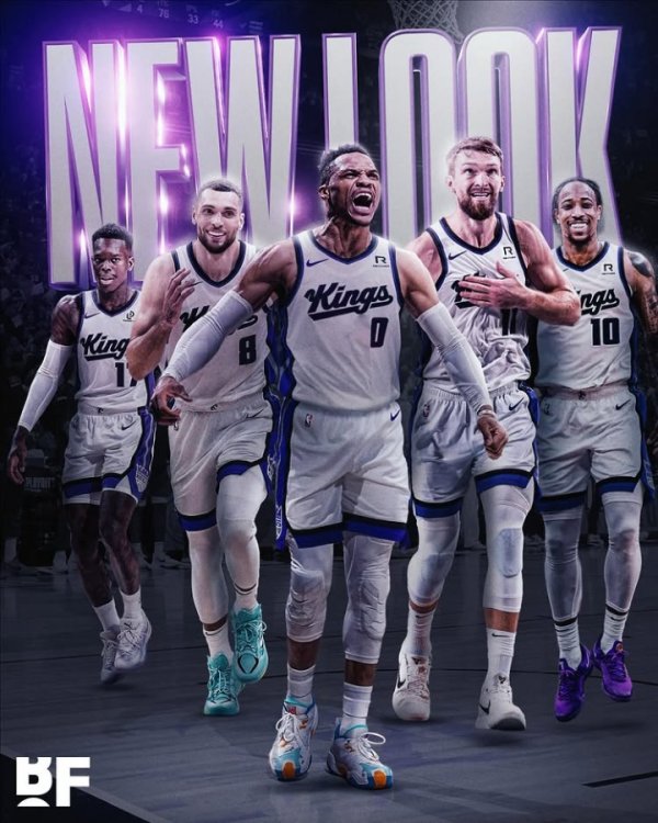 Westbrook joins! US media asked: What is the strength of the Kings  new lineup?